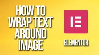 How To Wrap Text Around Image Elementor Tutorial