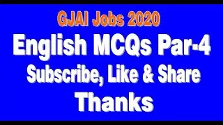 Part-04 English GJAI Jobs 2020, MCSQs Question Answers 2020,