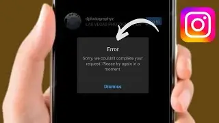 Fixed✔️: Sorry we couldn't complete your request Instagram