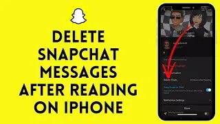 How to Delete Snapchat Messages After Reading on iPhone (2024)