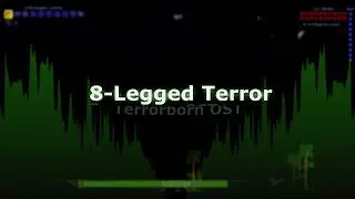 Terrorborn: Dreadwind OST: 8-Legged Terror (Theme of the Shadowcrawler)