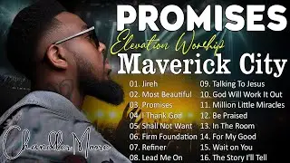 Jireh , Most Beautiful , Promises  || Chandler Moore || Elevation Worship & Maverick City Music