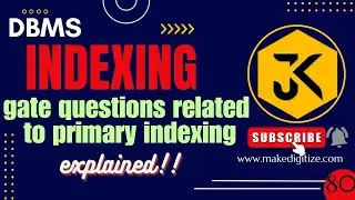 80 | DBMS | Indexing | GATE Question on Primary Indexing | B+ Trees | Examples 