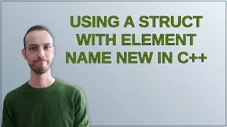 using a struct with element name new in c++