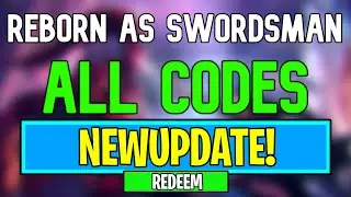 New Reborn As Swordsman Codes | Roblox Reborn As Swordsman Codes (July 2024)