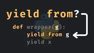 What exactly is yield from in Python? [Easy explanation]