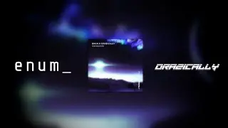 Enum & Drazically - Meteorite [VISUALS] [FREE DOWNLOAD]