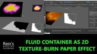 Paper Burn Effect using textures. 2D Fluid container Textures in Maya.