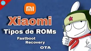 ¿Qué son las ROMs de Xiaomi? ! Características y Especificaciones  | Xiaomitas Canal Oficial