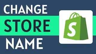 How To Change A Shopify Store Name & URL 2024 Fast