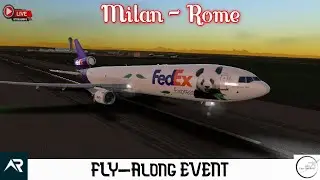 🔴 Live RFS- Real Flight Simulator |FedEx MD-11 | Milan to Rome | RFS Live