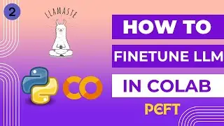 How to Fine Tune Llama 3.1 LLM (or) any LLM in Colab | PEFT | Unsloth