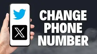 How to Change Phone Number on Twitter