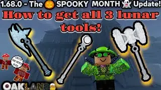 HOW TO GET ALL 3 LUNAR TOOLS V.1.68.0 - THE 🎃SPOOKY MONTH 👻 UPDATE!  (OAKLANDS)