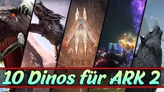 10 Dinos die ich mir für ARK 2 Wünsche | Welcher würdet ihr haben wollen ?   ARK Survival Evolved