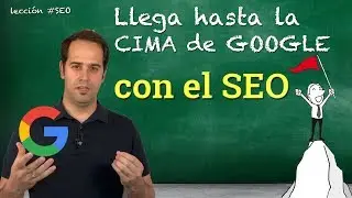 Posicionar en primeras posiciones en Google con el SEO [4 claves]