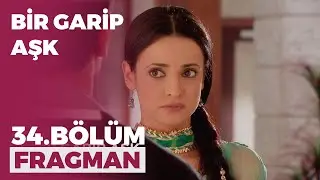 Bir Garip Aşk 34. Bölüm Fragmanı - 3 Aralık Perşembe