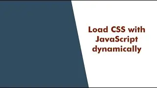 How to load CSS file with JavaScript Dynamically