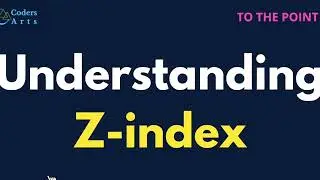 Understanding Z index importance in CSS | CSS z-index Property