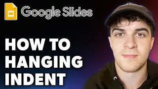 How to Hanging Indent in Google Slides (Full 2024 Guide)