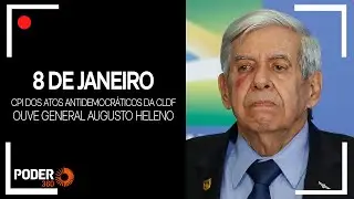 Ao vivo: CPI do 8 de Janeiro da CLDF ouve general Heleno