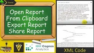 #4 Open Report From Clipboard IBM Cognos Analytics 11