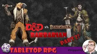 D&D vs Pathfinder Barbarian Part 2