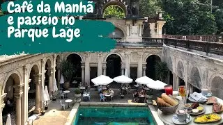 CAFÉ DA MANHÃ E PASSEIO NO PARQUE LAGE