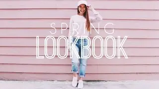 Spring Lookbook // OOTW // 5 Spring Outfits!