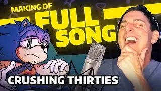 Sonic Song: CRUSHING THIRTIES (Full) ■ Behind-the-Scenes with Johnny Gioeli of Crush 40