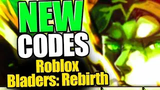 Bladers: Rebirth CODES - ROBLOX 2024