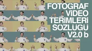 Fotoğraf ve Video Terimleri Sözlüğü v2.0b 📕