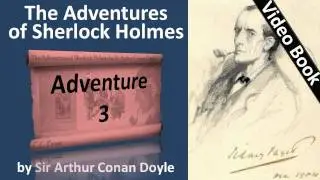 Adventure 03 - The Adventures of Sherlock Holmes by Sir Arthur Conan Doyle -