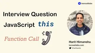 Interview Question - JavaScript this - Calling Output