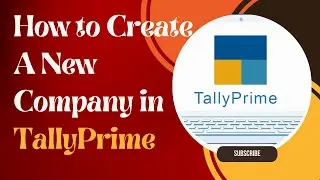 How To Create A New Company in TallyPrime 2024