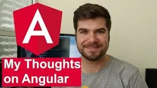 My Thoughts on Angular