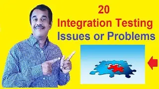 20  integration testing real time issues or problems | interview questions answers