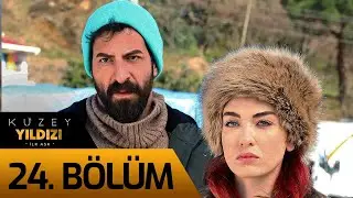 Kuzey Yıldızı İlk Aşk 24. Bölüm