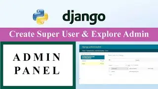 Django Admin - Create User and Explore the Admin Panel With PostgreSQL | #django #python #postgresql