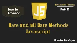 Javascript Date | getDate() | getMonth() | getFullYear() | Javascript Tutorial