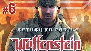 Return to Castle Wolfenstein прохождение на стриме. #6