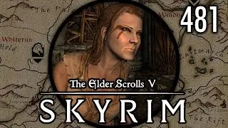 We Create One Last Vampire - Let's Play Skyrim (Survival, Legendary) #481