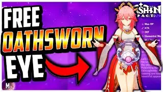 HOW TO GET OATHSWORN EYE NEW FREE CATALYST!   Genshin Impact