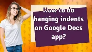 How to do hanging indents on Google Docs app?