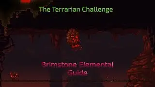 The Terrarian Challenge: Brimstone Elemental Guide