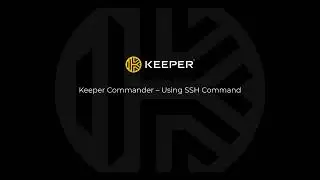 Keeper Commander - Using SSH Command