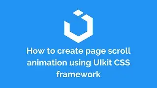 How to create page scroll animation using UIkit CSS framework
