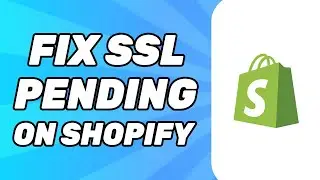 How To Fix SSL Pending On Shopify (Easy 2024)