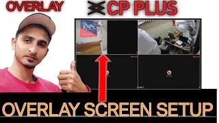 CP Plus DVR  OVERLAY Setup | CP Plus DVR  Camera Half screen Black