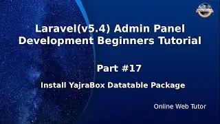 Laravel Admin Panel Development beginners Tutorial(#17) Install YajraBox Datatable Package